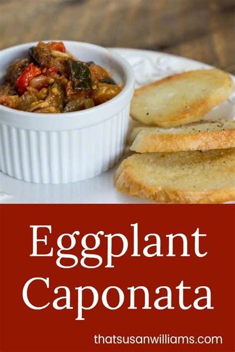 Caponata: A Delicious Appetizer You Can Make in Advance - That Susan ...