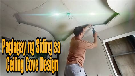 Paano Mag Kisame With Cove Design Part 4 Paglagay Ng Siding Sa Cove