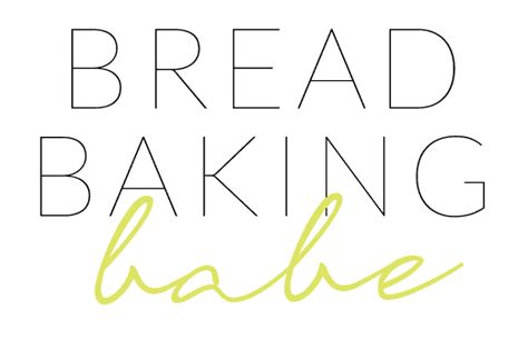 Home Bread Baking Babe