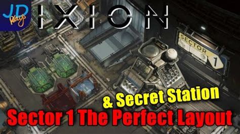 Sector 1 The Perfect Layout Finding A Secret Station IXION New