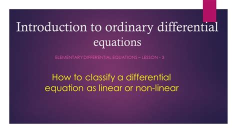 Classification Based On Linearity Linear Vs Non Linear Odes Lesson 3