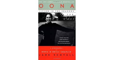 Oona Living In The Shadows A Biography Of Oona Oneill Chaplin By Jane