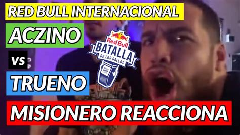 🇦🇷trueno Vs Aczino🇲🇽reacciÓn De Misionerored Bull Internacional