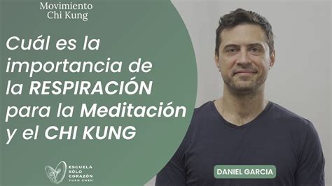 Cu L Es La Importancia De La Respiraci N Para La Meditaci N Y El Chi