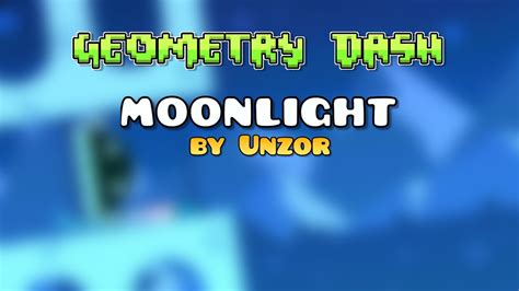 Geometry Dash Moonlight By Unzor Youtube