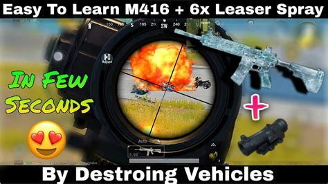 Learn M416 6x Spray By Destroying Vehicles In Pubg Mobile Recoil