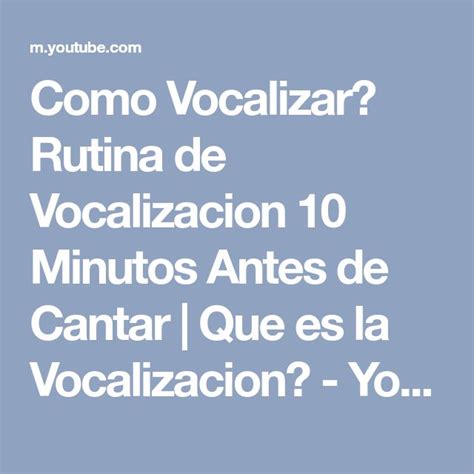 Como Vocalizar Rutina De Vocalizacion 10 Minutos Antes De Cantar