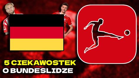 Ciekawostek O Bundeslidze Youtube