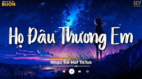 Họ Đâu Thương Em Thật Lòng Đừng Khóc Em Ơi Đừng Buồn Giọt Nước Mắt