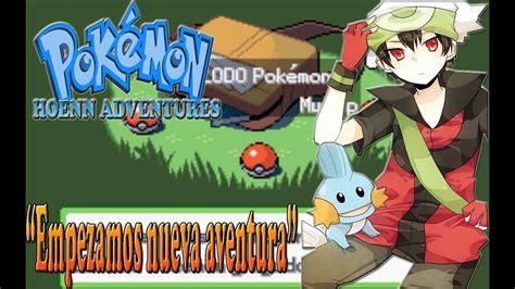 Pok Mon Hoenn Adventures Ep Comenzamos Una Nueva Aventura Youtube