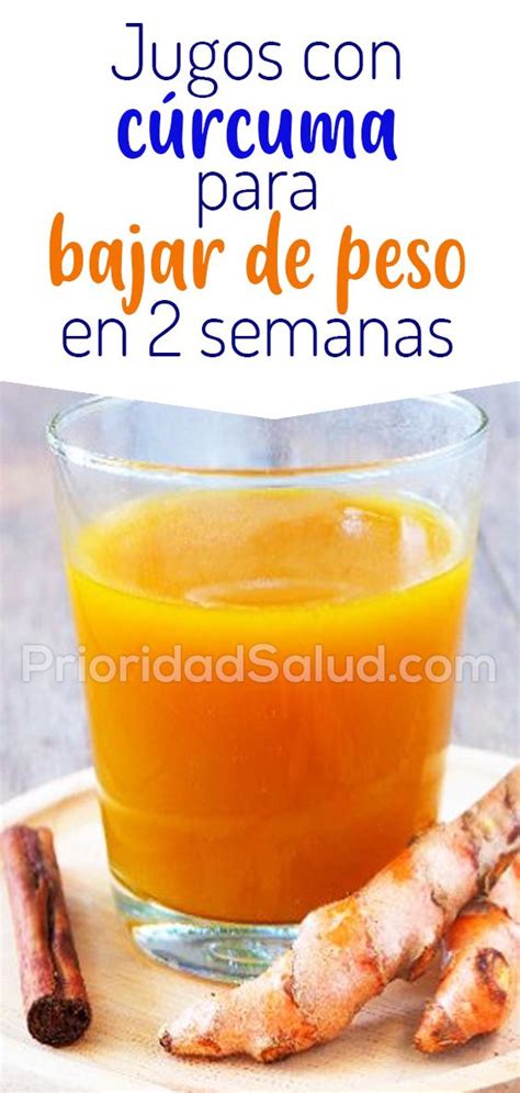 Como Hacer Jugos Con Curcuma Para Bajar De Peso En 2 Semanas Como