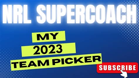 Nrl Supercoach Team Picker Youtube