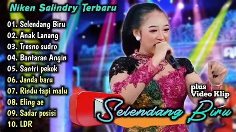 Niken Salindry Selendang Biru Full Album Campursari Koplo Terbaru