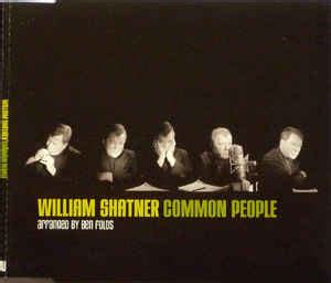 William Shatner - Common People | Releases | Discogs