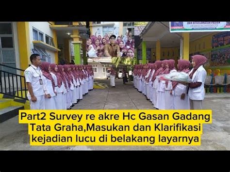 Part2 Re Akre Hc Gasan Gadang Apo Nan Gadang Tata Graha Masukan Dan