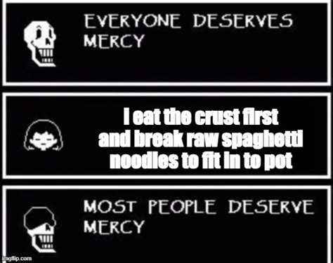 Everyone Deserves Mercy Imgflip