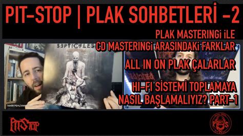 Plak Sohbetler Pit Stop Youtube