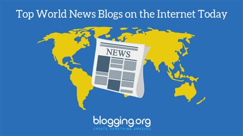 Top 10 World News Blogs On The Internet Today News Websites