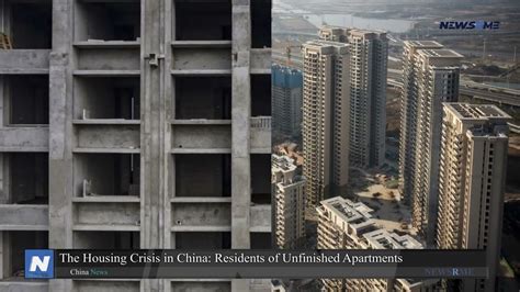 The Housing Crisis In China Residents Of Unfinished Apartments China