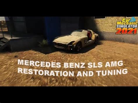 Rebirth Of Mercedes Sls Amg Car Mechanic Simulator