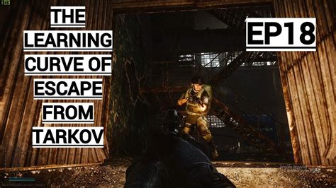 The Learning Curve Of Escape From Tarkov Ep Youtube