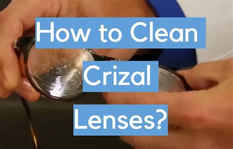 How to Clean Crizal Lenses? - CleanerProfy