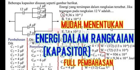 Contoh Soal Dan Pembahasan Energi Yang Tersimpan Dalam Kapasitor Soal Riset