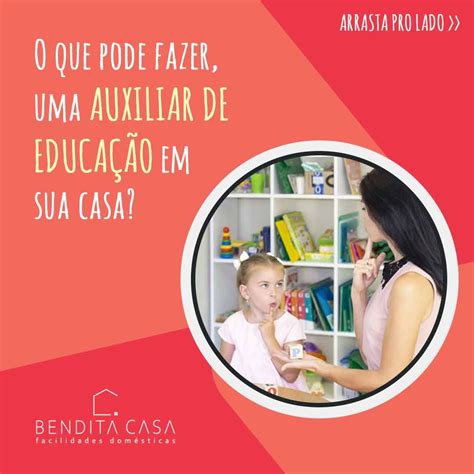 J Pensou Em Ter Algu M Te Auxiliando A Educa O Das Crian As