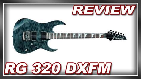 Review Guitarra Ibanez RG 320 Dx Fm SERÁ QUE VALE A PENA YouTube