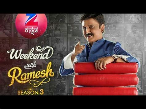 WEEKEND WITH RAMESH SEASON 3 GUESTS LIST 2017 ZEE KANNADA YouTube