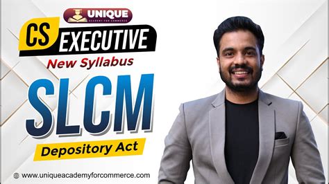 Cs Executive New Syllabus Slcm Depository Act Lecture Cs