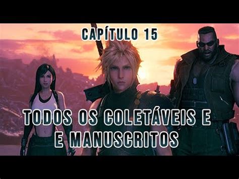 FINAL FANTASY VII REMAKE CAPÍTULO 15 Todos os coletáveis