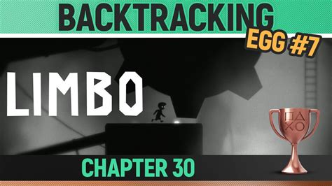 Limbo Hidden Egg 7 Backtracking Trophy Achievement Guide