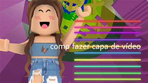 Como Fazer Capa De V Deo De Roblox Pelo Celular Youtube