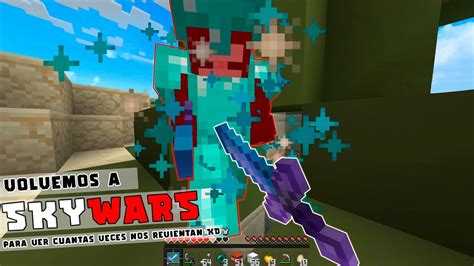 Volvemos A Skywars Para Ver Cu Ntas Partidas Soy Capaz De Perder