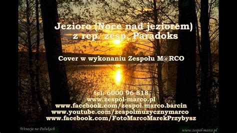 Jezioro Noce Nad Jeziorem Cover Piosenki Z Rep Zesp Paradoks YouTube