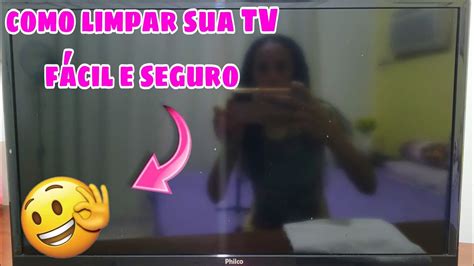 Como Limpar A Tela Da Tv Lcd Plasma E Smart Tv Led Sua Tv Brilhando Sem