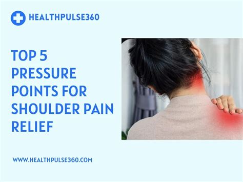 Top 5 Pressure Points For Shoulder Pain Relief