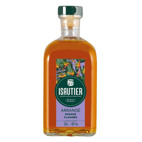 Rhum Arrang Banane Flamb E Isautier La Bouteille De Cl Prix