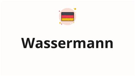 How To Pronounce Wassermann Youtube