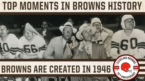 Top 10 Moments The Cleveland Browns Are Created In 1946 Becoming