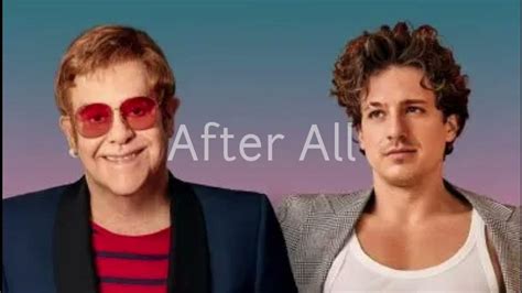 Elton John And Charlie Puth After All Audio Youtube