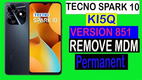 Tecno Ki Q How To Remove Mdm Permanent On Tecno Spark V