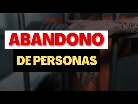 ABANDONO DE PERSONAS Aprender