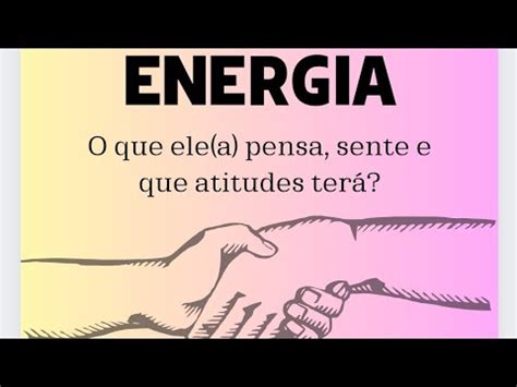 Energia Pensamentos Sentimentos E Atitudes Do Seu Amor Em Rela O A