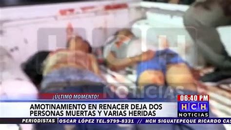 Amotinamiento Deja Al Menos Dos Personas Muertas Y Varios Heridos En