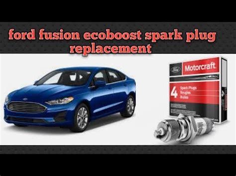 How To Replace Spark Plugs Ford Fusion Ecoboost Litre Youtube