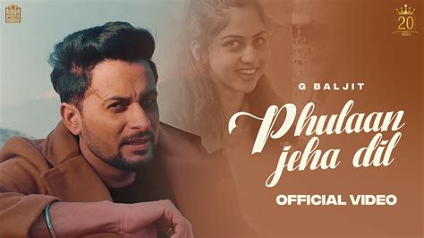 Phulaan Jeha Dil Full Video G Baljit Ricky T Trulers Latest Punjabi Songs 2023 Youtube