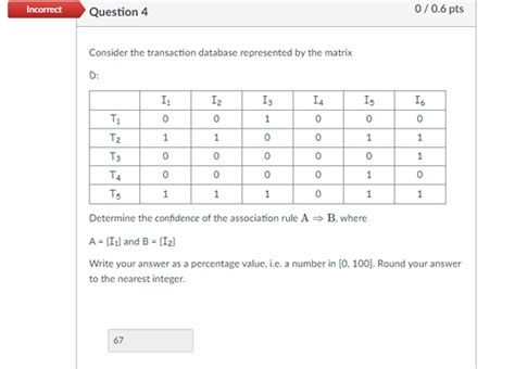 Solved Consider The Transaction Database Represented By