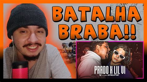 Prado X Lil Vi Primeira Fase Batalha Da Aldeia React Baueb